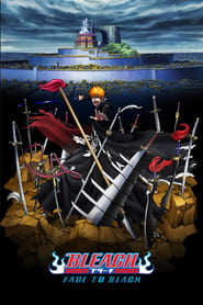 Bleach the Movie 3: Fade to Black