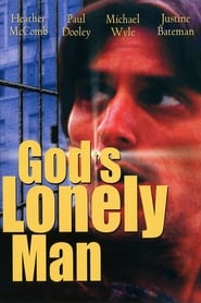 God’s Lonely Man