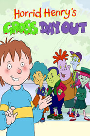 Horrid Henry’s Gross Day Out