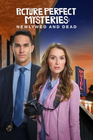 Picture Perfect Mysteries: Newlywed and Dead