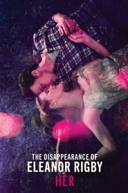 The Disappearance Of Eleanor Rigby: Her