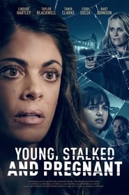 Young, Stalked, and Pregnant